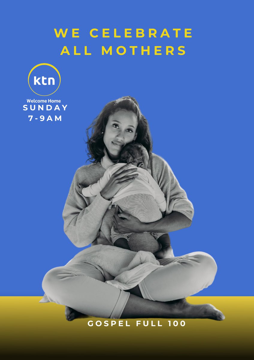 We celebrate all mothers <a href="/ktnhome_/">KTN ENTERTAINMENT</a> <a href="/gospelfull100/">Gospelfull100</a> <a href="/AllanTWaruhiu/">Allan Waruhiu</a>