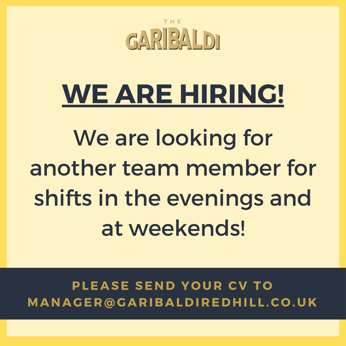 We are hiring! We are looking for another team member for shifts in the evenings and at weekends! Please send your cv to Manager@garibaldiredhill.co.uk