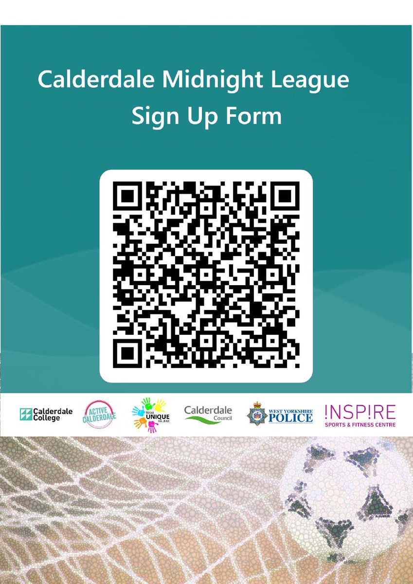 Don’t forget to use the QR CODE below to sign up for the Calderdale Midnight League that is starting THIS FRIDAY 7pm - 9pm at Calderdale College. @ActiveCdale @CalderdaleCol @CC_SAcademies @Calderdale @CMBC_CPT @UniqueHubb @NhxPartnership @HalifaxOppTrust @CalderdaleSN