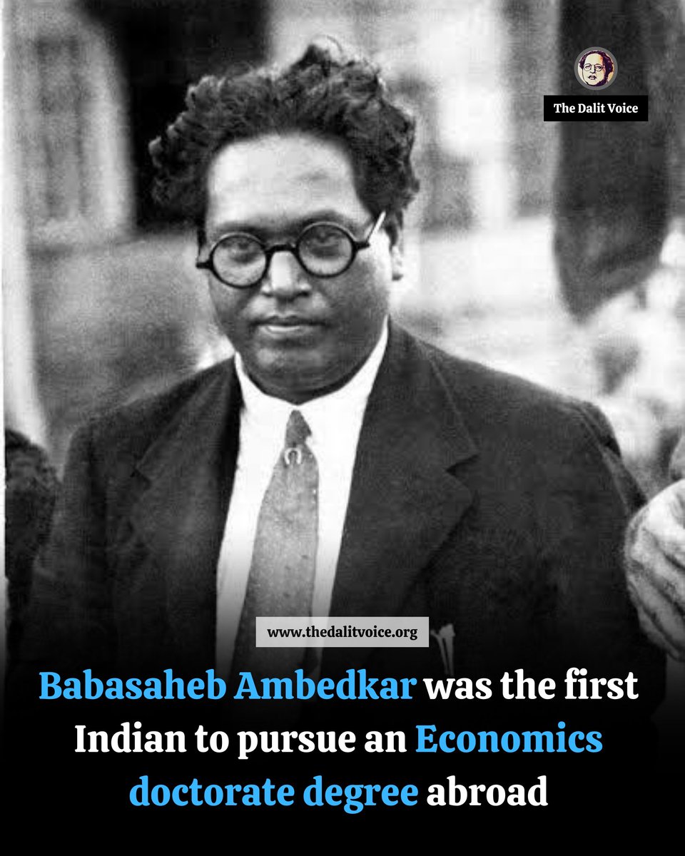 Babasaheb Ambedkar was the first Indian to pursue an Economics doctorate degree abroad.