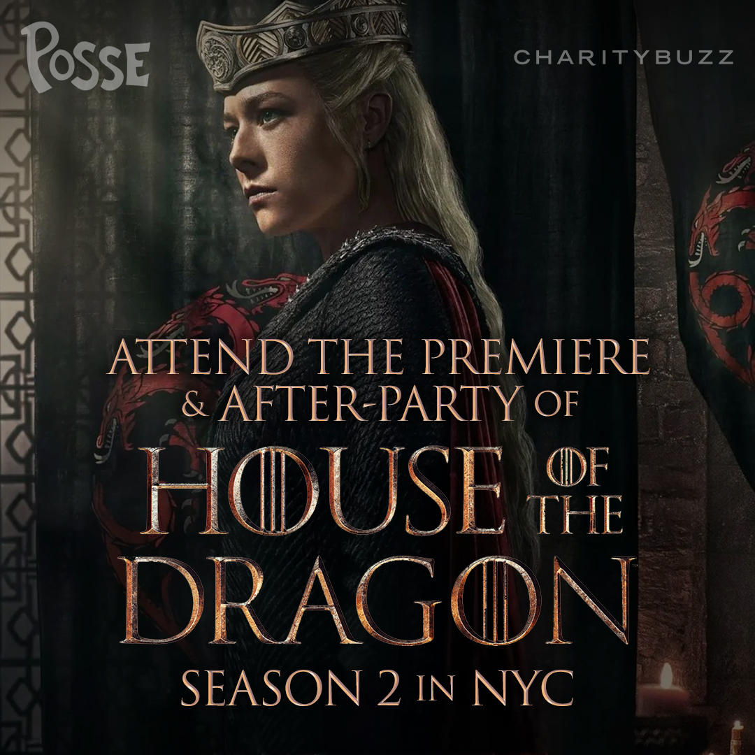 Celebrate the release of season 2 of @HouseofDragon AT the premiere and after-party in NYC! 🐉 The winning bidder will get to be a part of an iconic night in TV history and suppport @possefoundation's work empowering youth nationwide. Bid now at Charitybuzz.com/HouseOfTheDrag….