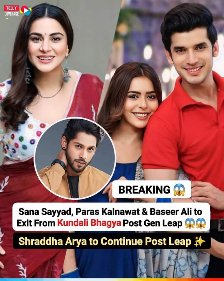 #SanaSayyad , #ParasKalnawat and #BaseerAli to Exit from Kundali Bhagya Post Generation Leap #ShraddhaAarya Continue to be Part of the Show post Leap ✨️

#SanaSayyad #ParasKalwanat #KundaliBhagya
#Shalki #Palveer #PreeRan #DheeShra #TvShow #KundaliBhagya2 #ZeeTV #entertainment