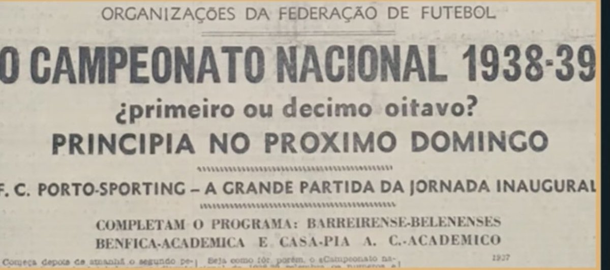 <a href="/CurtaVermelha/">Coluna Vermelha</a> 1938/39 começa a liga “pós-experimental”, aquele que é o Campeonato como o conhecemos hoje. A pergunta que se fazia, nessa época, era se essa edição seria a primeira ou a décima oitava (após 17 edições do Campeonato de Portugal). Repara como a Liga Experimental nem sequer entra