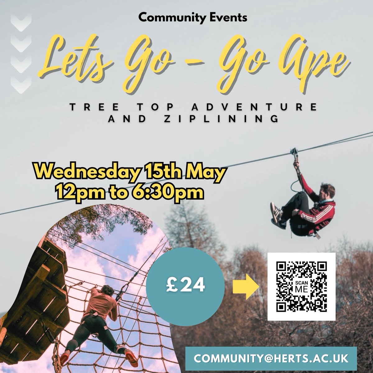 Come join the Community Team as we go on a tree top adventure and ziplining with Go Ape!

Our ticket is only £24 for the coach and 2-3 hour session (normal cost on their website is £39). 

Don’t miss out. Spaces are limited, so sign up now! eshop.herts.ac.uk/pd/2257/let-go…