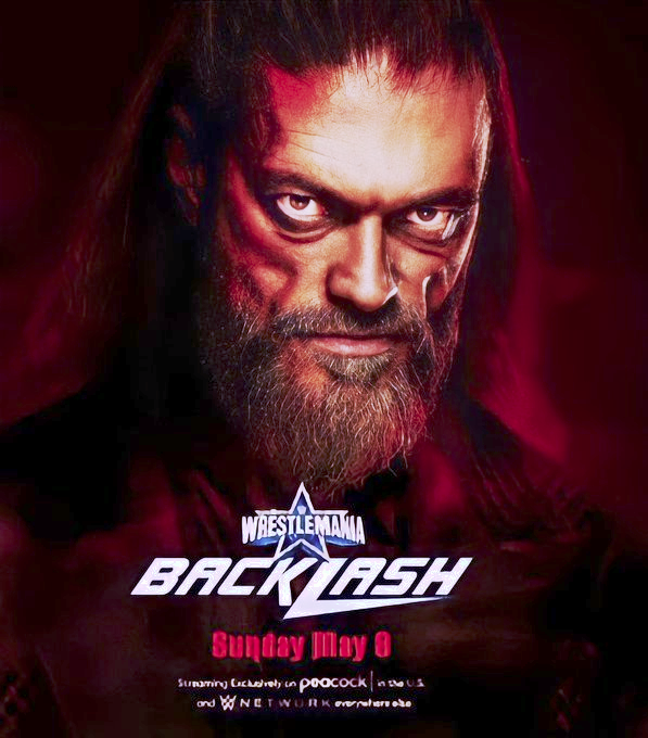 5/8/2022  

The Backlash poster. 

#WWE #Backlash #Edge #AdamCopeland #TheRatedRSuperstar #UltimateOpportunist #YouThinkYouKnow #TheJudgmentDay #DunkinDonutsCenter #Providence #RhodeIsland