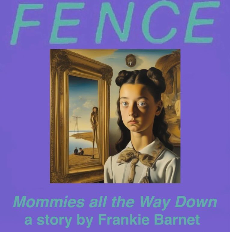 “The screaming parlors were places where wealthy people could pay to scream at poor people.“ A new story by Frankie Barnet, “Mommies all the Way Down,” is online now at Fence Steaming. fenceportal.org/mommies-all-th…