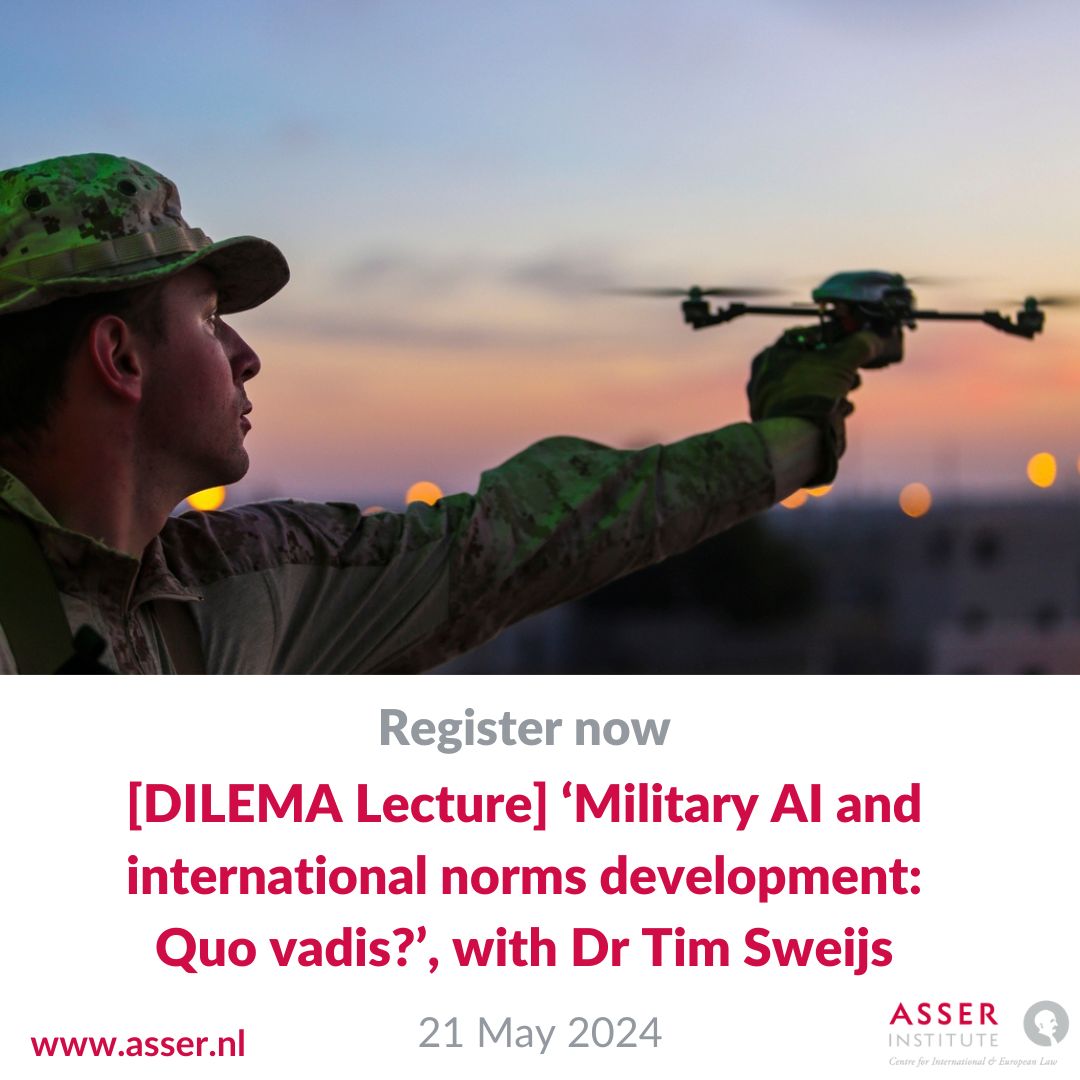 🤖🧠 Join us for the upcoming DILEMA lecture, delivered by @TimSweijs (@hcssnl) on #militaryAI and international norms development. The lecture is followed by a Q&A session and networking reception. 👉🏻 Register now to secure your seat: asser.nl/education-even… @bereniceboutin