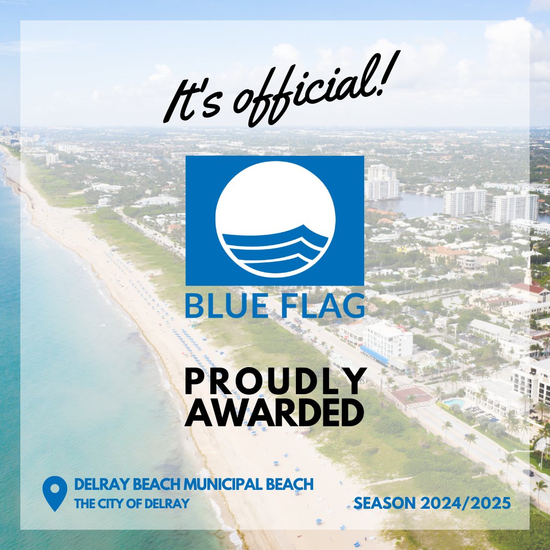 🎉Congratulations to @citydelraybeach on raising their SECOND Blue Flag recognizing implementation of sustainable management practices and protection of natural resources. #Blueflag #FEEGlobal #SustainableTourism #blueflagbeaches#coastalawards