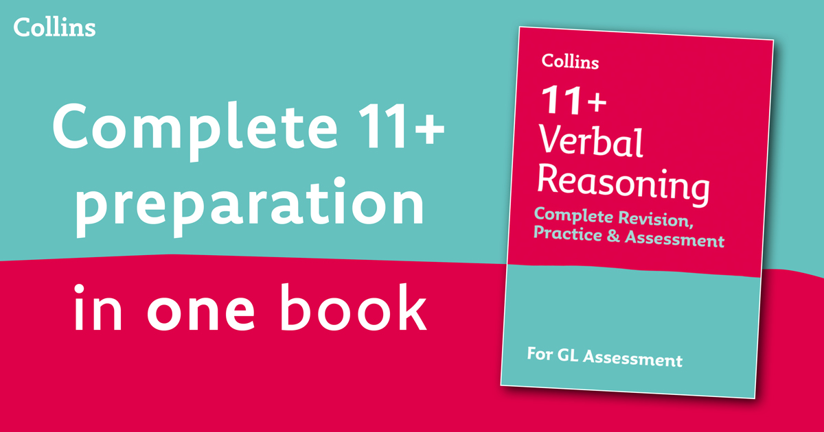 Get everything you need for 11+ Verbal Reasoning practice with Collins Complete Revision, Practice & Assessment for GL Assessment, a revision guide, practice workbook and practice paper in one book. Find out more: ow.ly/GyW250RsjYp
