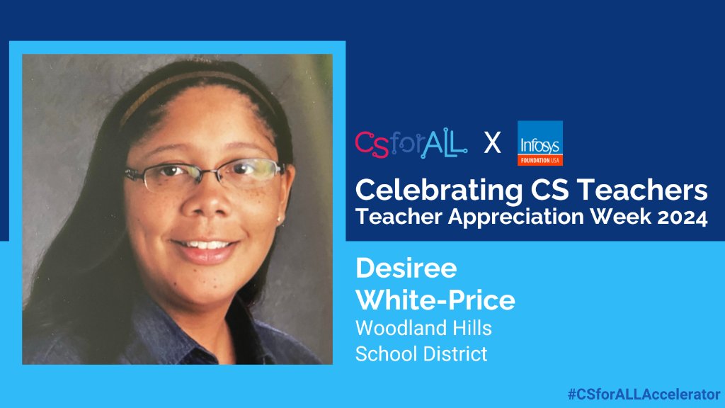 Today, #CSforALL and @InfyFoundation honor Desiree White-Price for inspiring young minds with robotics, fostering future computer scientists as young as six. She embraced CS concepts last year and continues to make a difference: csforall.exposure.co/teacher-apprec…. #TeacherAppreciationWeek