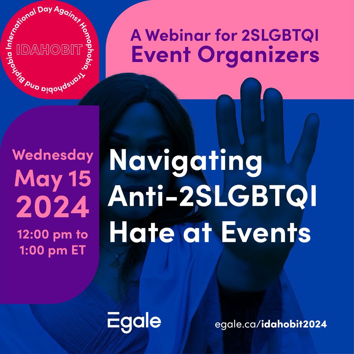 Are you an organizer of 2SLGBTQI events such as Pride festivals, parades, drag storytimes and/or protests? Join us for a free 60-minute webinar on how to create safer events amid the rise in anti-2SLGBTQI hate. Register for free at egale.ca/idahobit2024