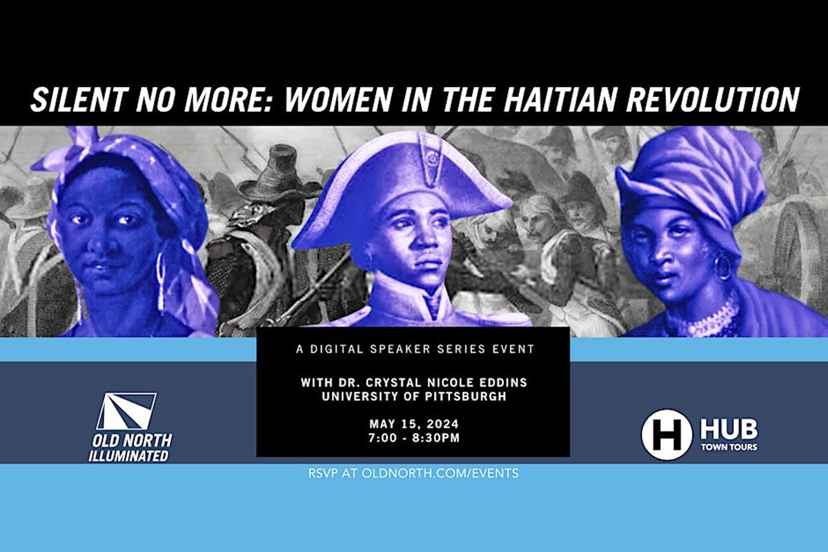 Online Event: Silent No More: Women in the Haitian Revolution May 15 - 7pm ET | Zoom Join us for a conversation with Dr. Crystal Nicole Eddins about the roles of women during the Haitian Revolution. buff.ly/3Kcju17 Note: This is not an HSA Event.