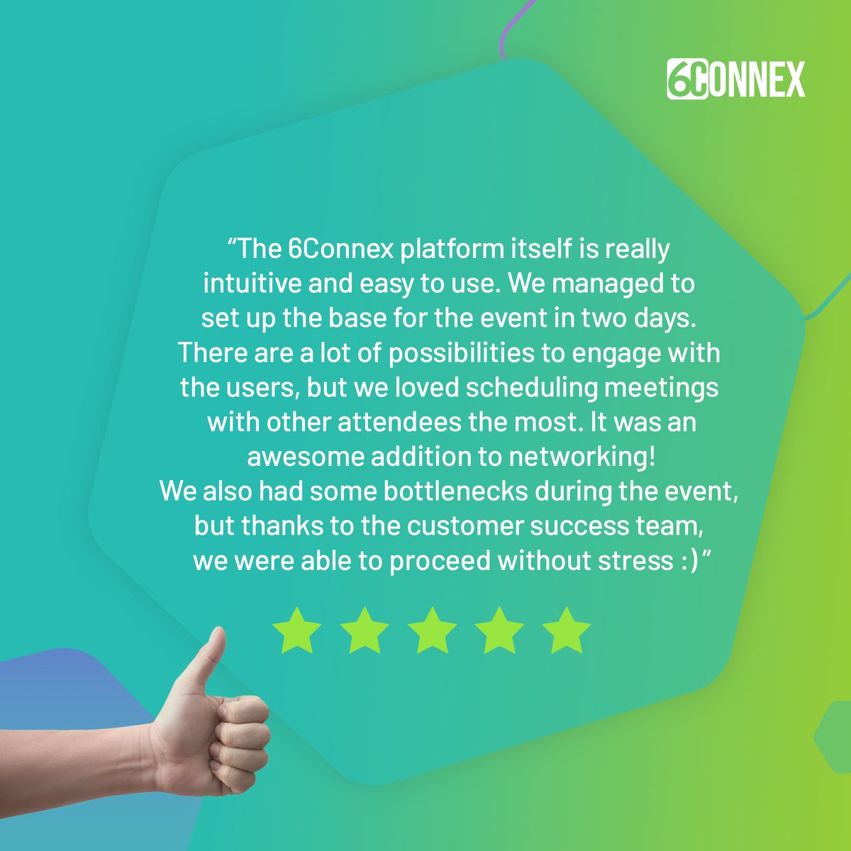 Check out what our customers are saying about 6Connex! They rave about the intuitive platform, setting up their event base in just 2 days. With ample engagement options, scheduling meetings with other attendees was a highlight, enhancing #networking opportunities.