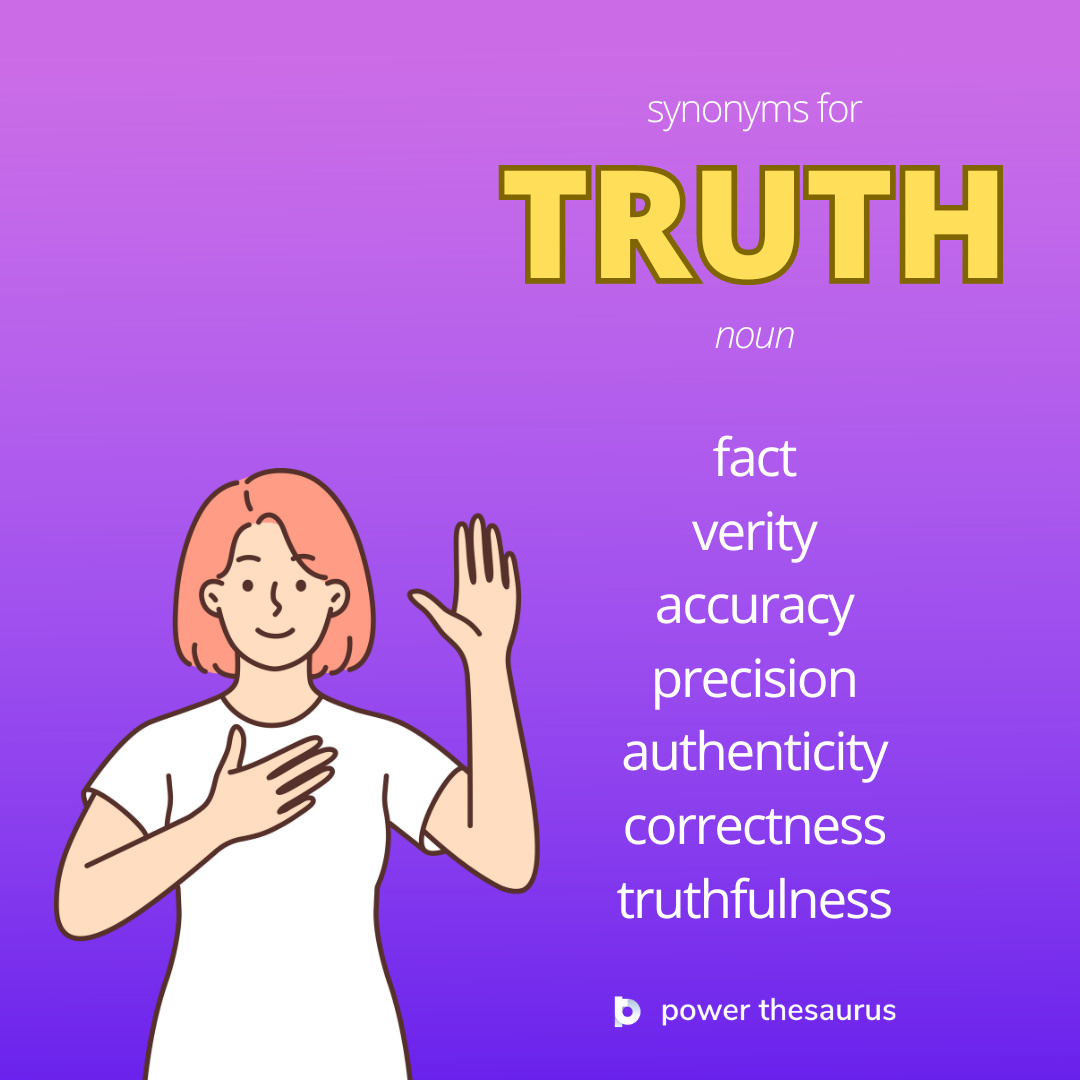 thsr.us/truth

The truth about something is all the facts about it, rather than things that are imagined or invented.
E.g. 'Is it possible to separate truth from fiction?'

#synonym #thesaurus #learnenglish #ielts