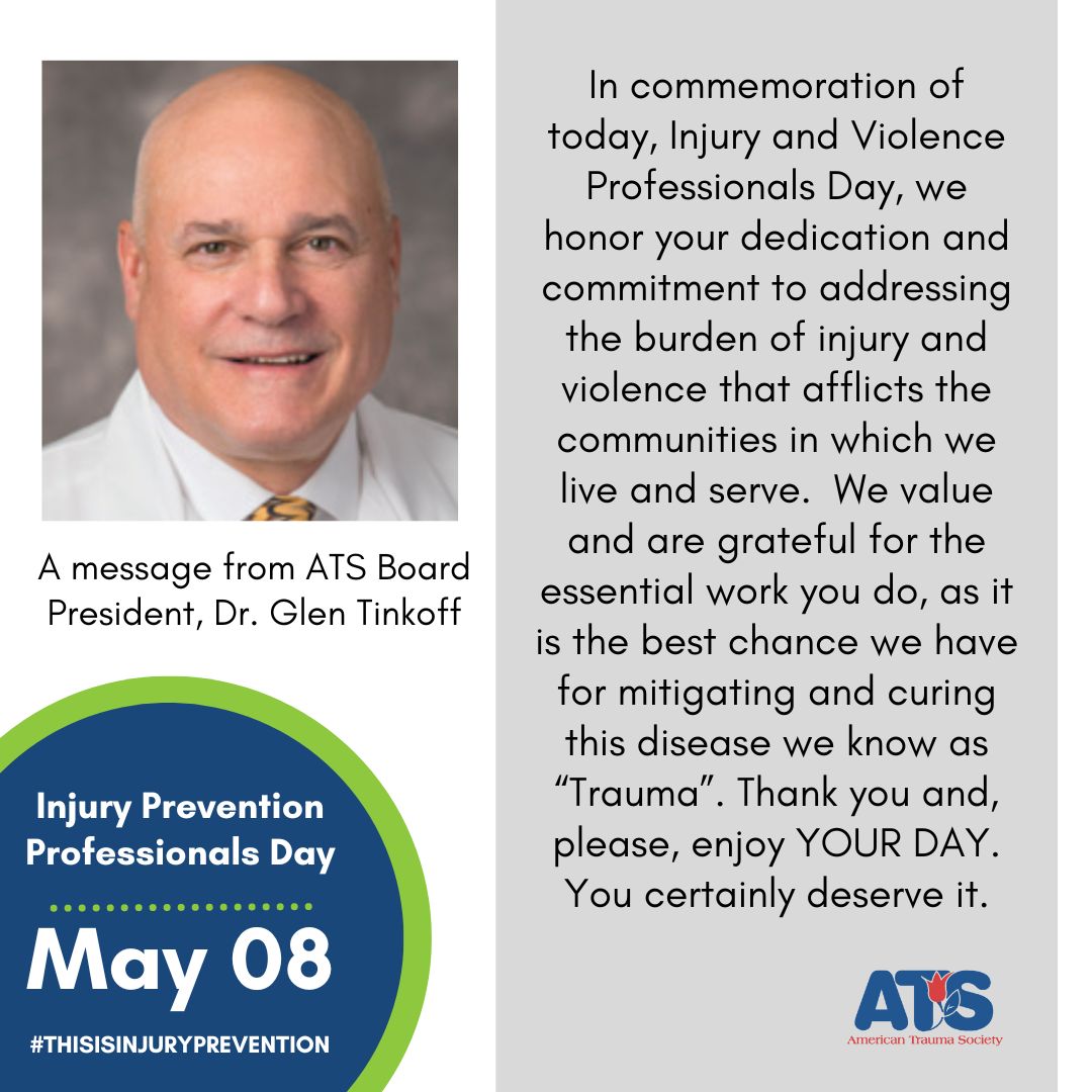 Sharing a heartfelt message of appreciation and gratitude from Dr. Glen Tinkoff, ATS Board President for all Injury and Violence Prevention Professionals. #ThisIsInjuryPrevention #ATSTrauma