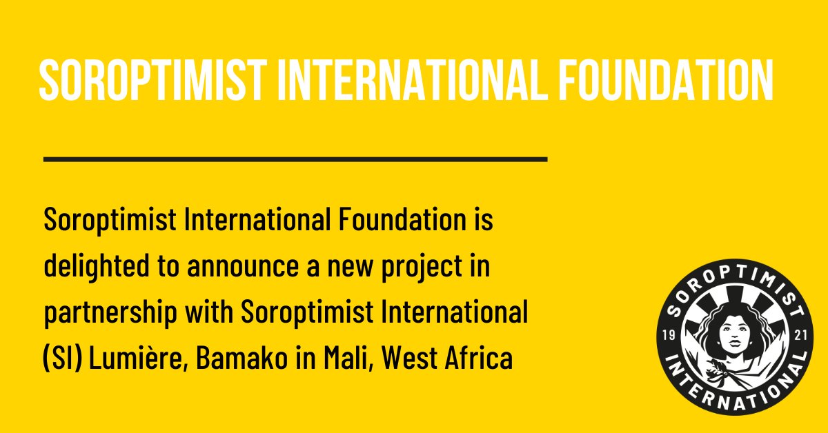 Exciting news!! Soroptimist International Foundation announces a new project with SI Lumière. Find out how we will help women & girls displaced by war in the Bamako district in Mali, West Africa to gain literacy and food production skills to make a living: ow.ly/Ou0N50RzyHX