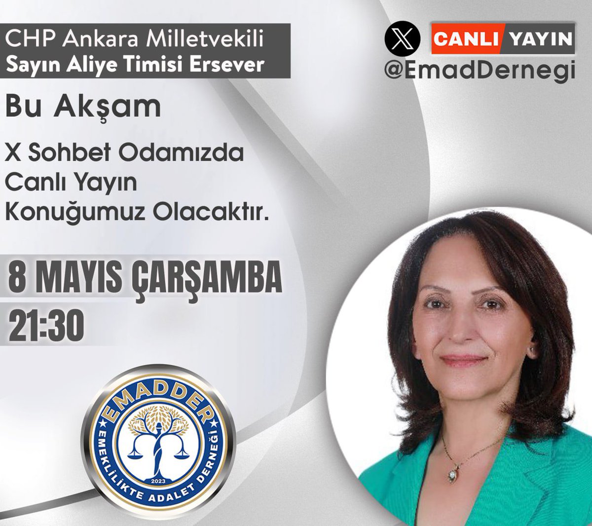 Bu akşam X Space odamıza 21:30 da 
CHP Ankara Milletvekili Sayın Aliye Timisi Ersever @AliyeErsever katılım sağlayacaktır. 

Kendisine @EmadDernegi ailesi olarak teşekkür ediyoruz. 

@herkesicinCHP 
@eczozgurozel 

#EmekliDeğilAdaletMitingi