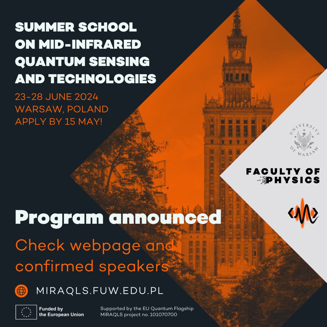 Mi_Karpinski's tweet photo. The program of the Summer School on Mid-Infrared Quantum Sensing and Technologies is now available at https://t.co/T4proXy3HC. Application deadline: 15 May 2024!
@project_MIRAQLS @UniWarszawski @QuantumFlagship 
@TOPTICA_AG @SystemVigo https://t.co/XItnBpZcwn