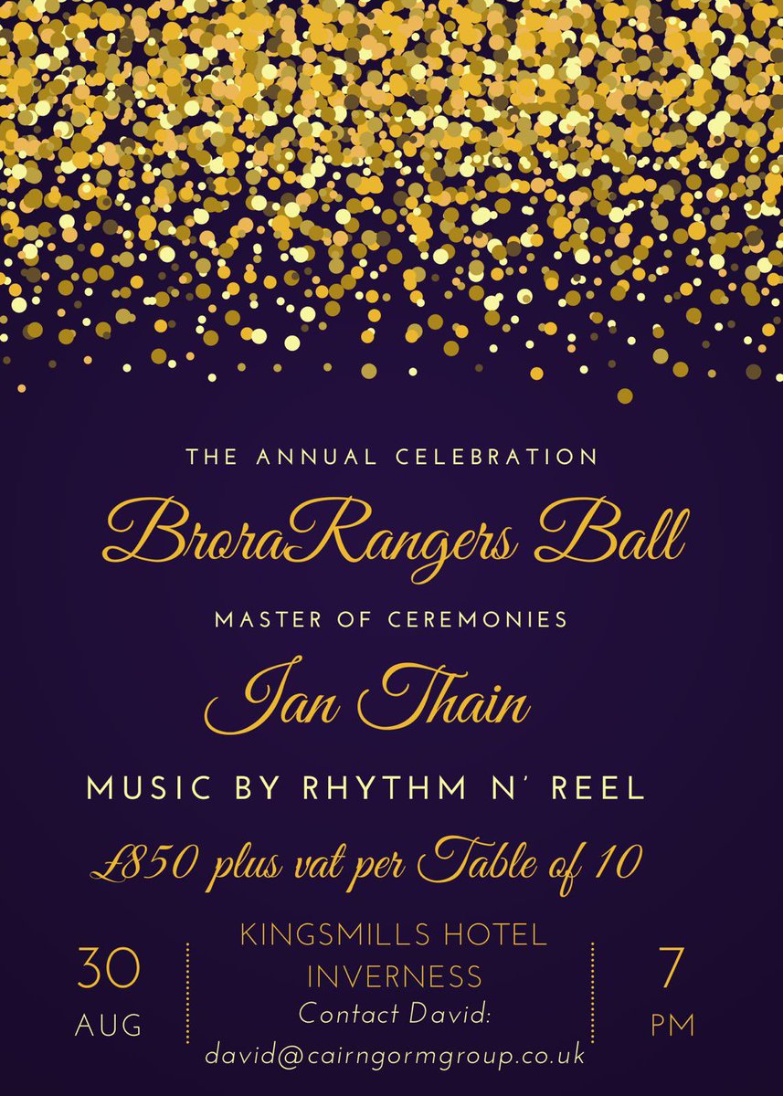 💃🕺🪩🪩 Be sure to secure your table for the Annual Brora Rangers Ball featuring the fantastic lain Thain and the talented RhythmNReel Your attendance would be greatly appreciated to help support the clubs growing aspirations For tickets contact David david@cairngormgroup.co.uk