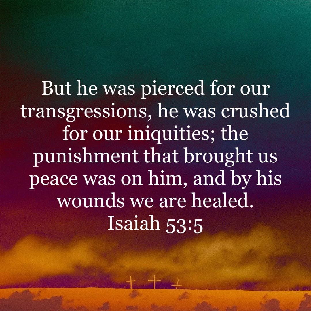 #isaiah535 #niv #oldtestament #oldtestamentverse #buthewaspiercedforourtransgressions #hewascrushedforouriniquities #thepunishmentthatbroughtuspeacewasuponhim #andbyhiswoundswearehealed #god #jesus #jesuschrist #jesuscalling #holyspirit #holybible #bible #bibleverseoftheday