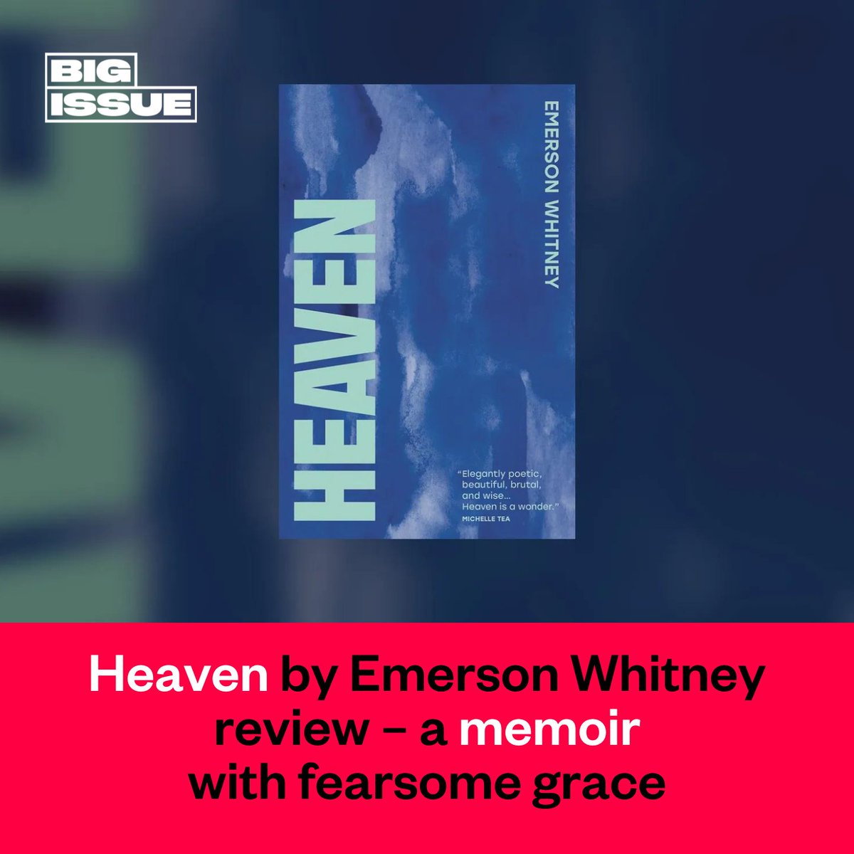Heaven, by American author Emerson Whitney, is a memoir that reflects on the terrifying, wonderful morass that a person’s life can be, in all its devastating possibilities. 📘 @AnnieHayter reviews. 👇 bigissue.com/culture/books/…