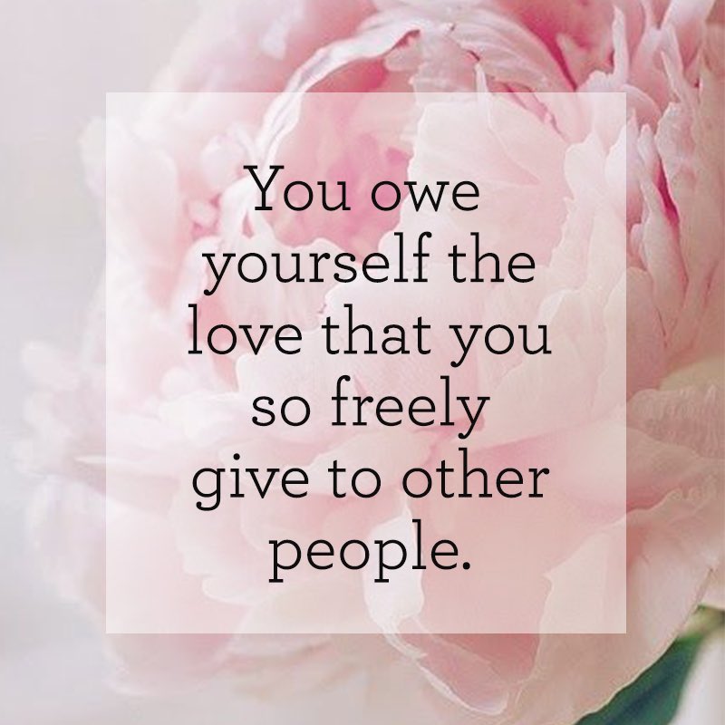 Give yourself as much love as you freely give others. #WednesdayMotivation #LOVEYOURSELF