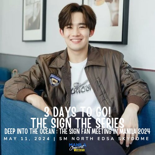 3 DAYS TO GO for DEEP INTO THE OCEAN : THE SIGN FAN MEETING IN MANILA 2024 at the SM North Edsa, Skydome (3PM)

Prise is excited to meet all Filo fans! 
Tickets are available via wishusluck.helixpay.ph

Presented by @wishusluckent
#TheSignFMinMNL2024 #TheSignลางสังหรณ์