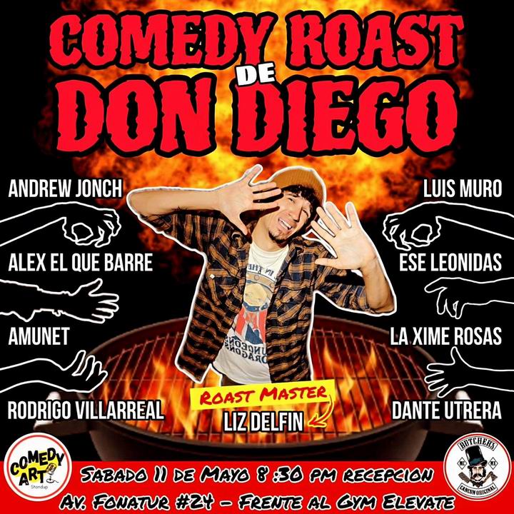 🎤 Comedy Roast de Don Diego Prepárate para soltar carcajadas y sentir el calor del humor en el primer roast de comedia que se arma en The Butcher´s 📆 Sábado 11 de Mayo ⌚ 8:30 PM 📍 The Butchers MC Cancún  facebook.com/bbqcancun