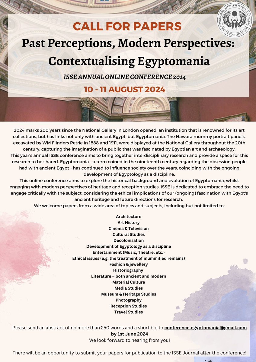 ⭐️CALL FOR PAPERS⭐️
We are thrilled to announce the CFP for our 2024 virtual conference!
🪲Past Perceptions, Modern Perspectives: Contextualising Egyptomania 🪲
Deadline: 1st June
Conference dates: 10-11 August 
Full CFP &amp; plain text on our website issegyptomania.com
