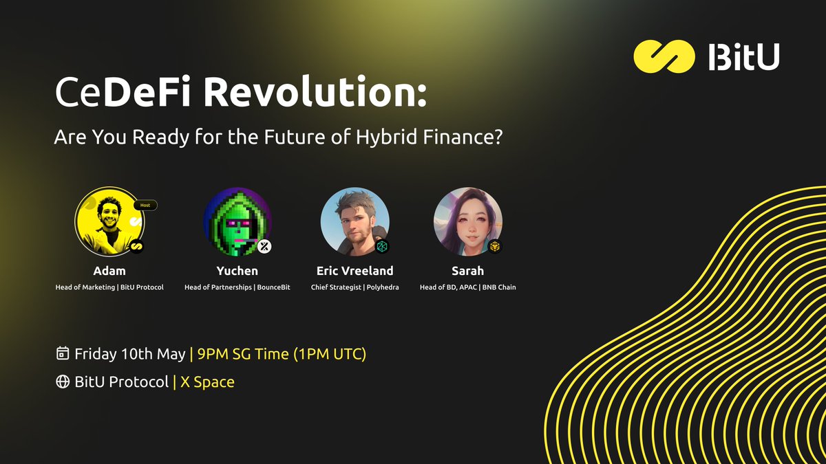 BitU_Protocol's tweet photo. Join us Tomorrow on our very 1st Twitter (X) Space🎙️
Exploring #CeDeFi: The Future of Hybrid Finance

⚫Sarah @Sarahssscy | @BNBCHAIN 
🟡Eric @vreeland | @PolyhedraZK 
⚫Yuchen @0xShortVix | @bouncebit 

📅 Friday 10th May 
⏰ 9PM SG Time | 1PM UTC+0
📍https://t.co/BcRXlf7ARI