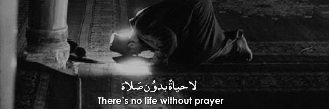 There's no life without prayer...