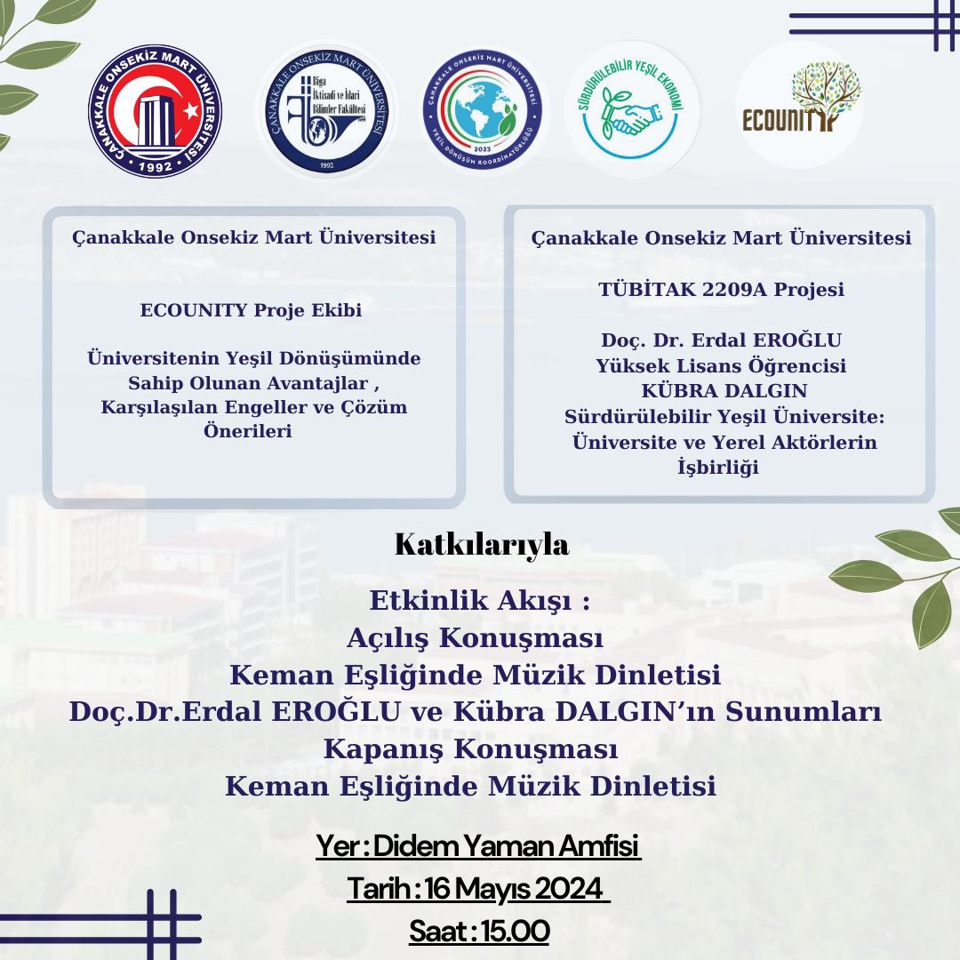 onsekizmartuni's tweet photo. “Üniversitenin Yeşil Dönüşümünde Sahip Olunan Avantajlar, Karşılaşılan Engeller ve Çözüm Önerileri”

📍Biga İİBF Didem Yaman Amfisi
🗓️16 Mayıs 2024
⏰15.00

#ÇOMÜ #HepBirlikteDahaİleri 🎯 https://t.co/PEMi4LWEBg