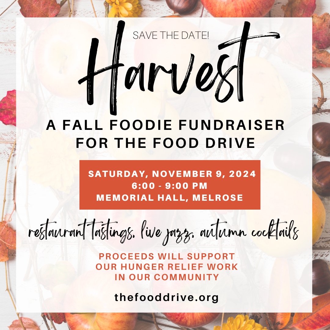 Announcing our third annual Harvest Fundraiser on Saturday, November 9 at Memorial Hall! Join us for an evening of tasting stations, live jazz, autumn cocktails, & unique raffles. This event enables us to continue our hunger relief work in our community. #foodrescue #melrosema