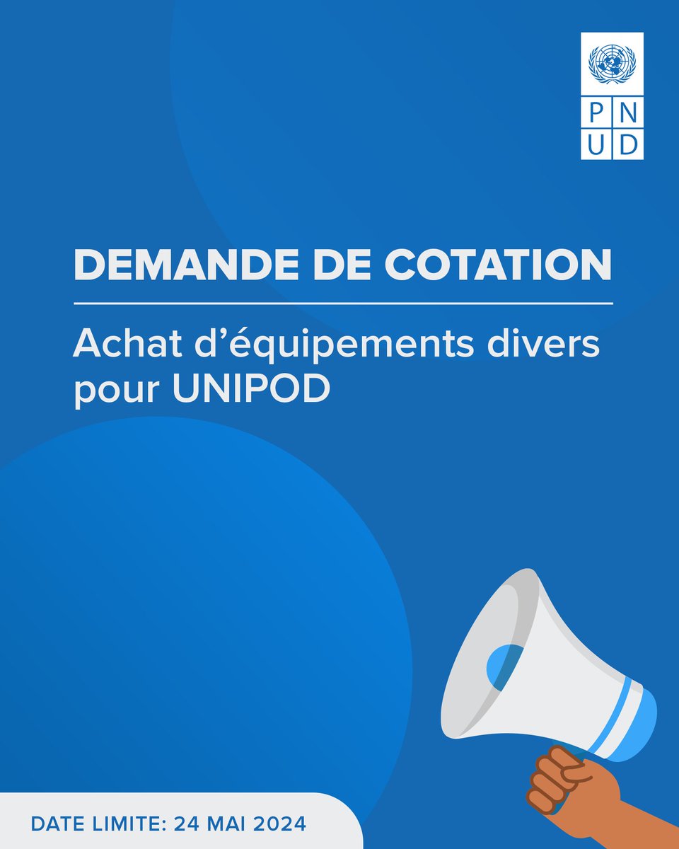 Demande de Cotation: Achat d’équipements divers pour UNIPOD. 📅Date limite : 24 Mai 2024 👉Postulez ici : procurement-notices.undp.org/view_negotiati…