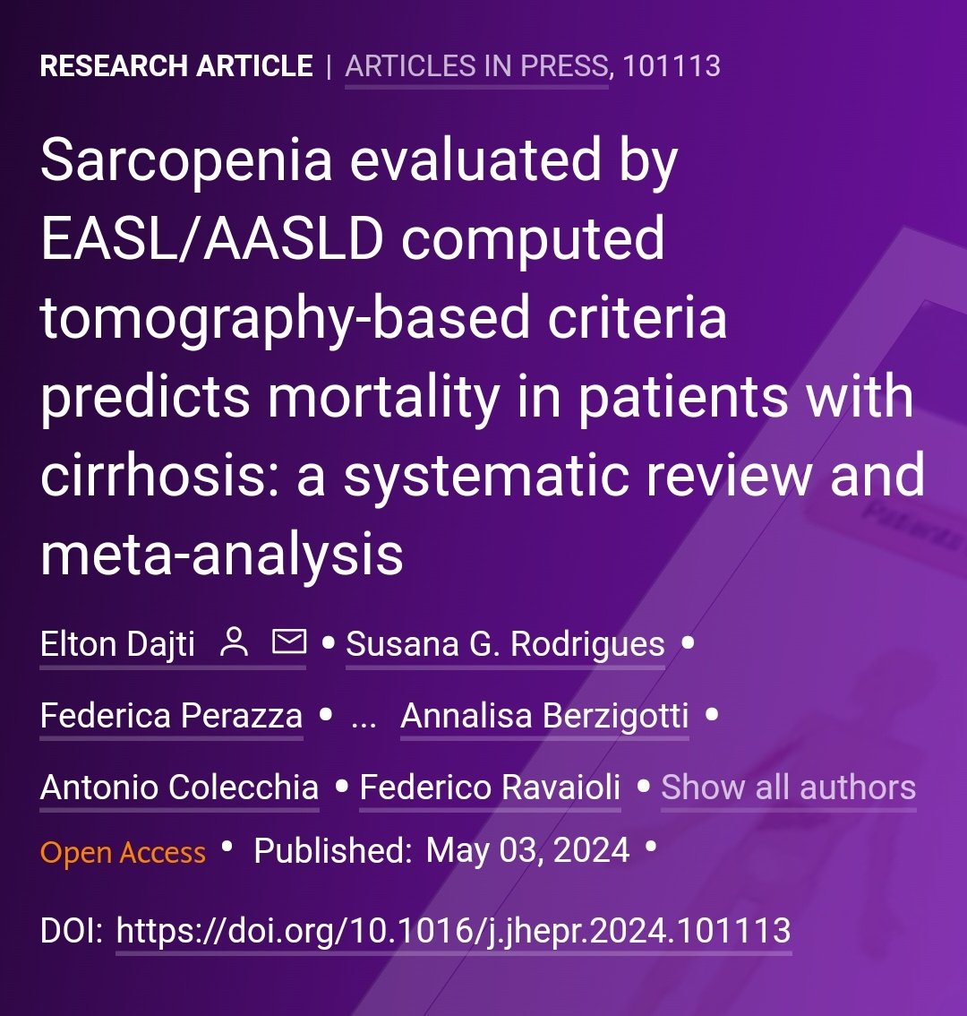 🟪NEW Article in press❕ Sarcopenia evaluated by EASL/AASLD computed tomography-based criteria predicts mortality in patients with #cirrhosis: a systematic review and meta-analysis 🔓#OpenAccess at 👉jhep-reports.eu/article/S2589-… #LiverTwitter @EASLedu @AASLDtweets