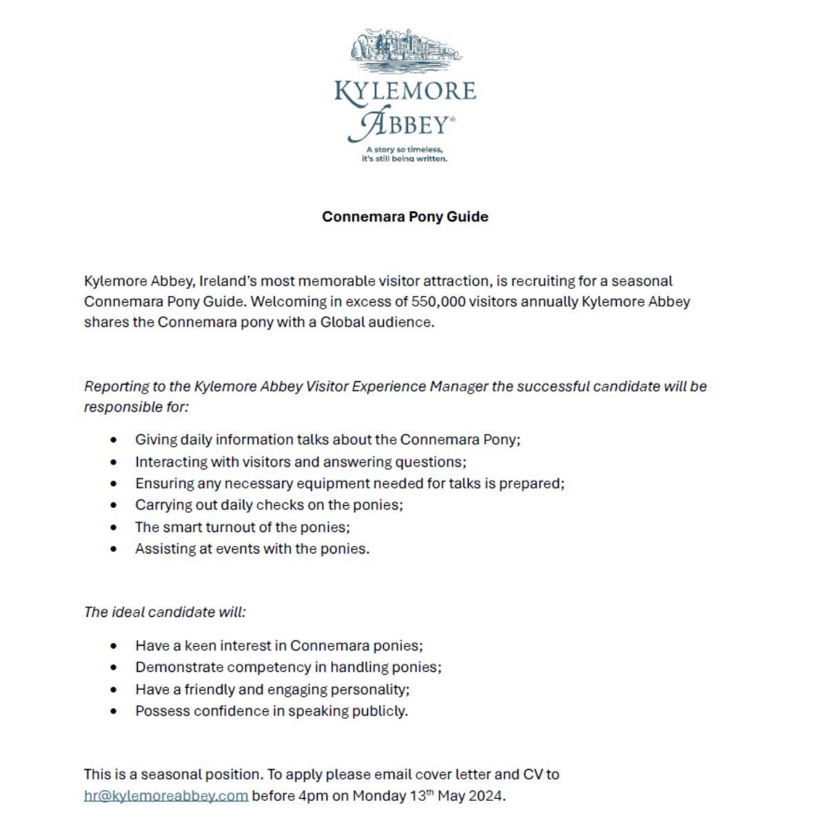 We're Hiring! We are looking for a Connemara Pony enthusiast who loves chatting to visitors to join our Guiding Team as a Connemara Pony Guide. See below for details or send your CV to mailto:hr@kylemoreabbey.com #Kylemoreabbey #Jobs #ConnemaraPony