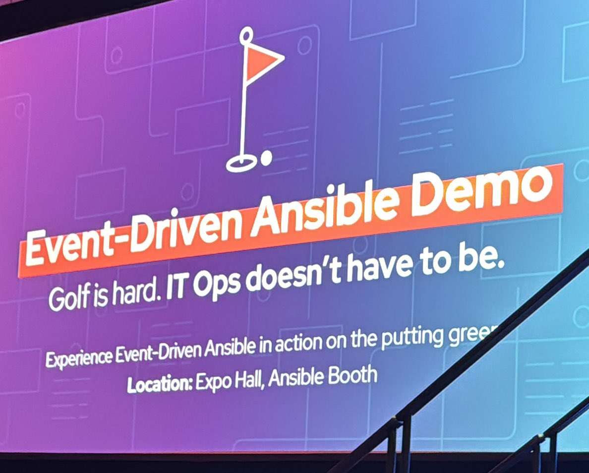 Love this line “Golf is hard, IT Ops doesn’t have to be” Looking forward to the #Event-#Driven #Ansible demo at the day two keynote #AnsibleFest 
@theCUBEresearch