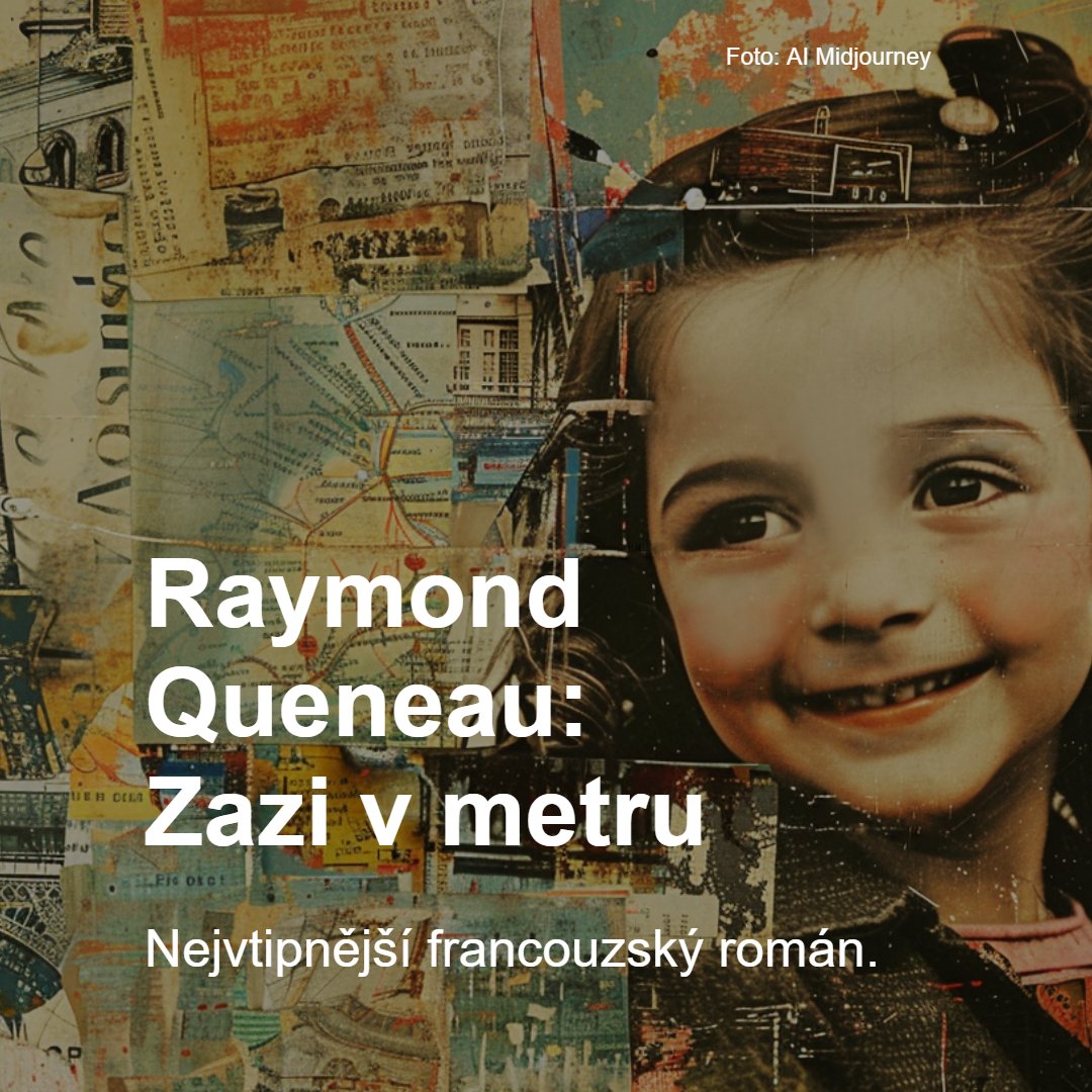 Prostořeká dívenka Zazi se vypraví do Paříže, aby viděla metro. Ohňostroj komických gagů, bizarností a jazykové hravosti poslouchejte v Četbě s hvězdičkou na Vltavě ▶ rozhl.as/zazivmetru