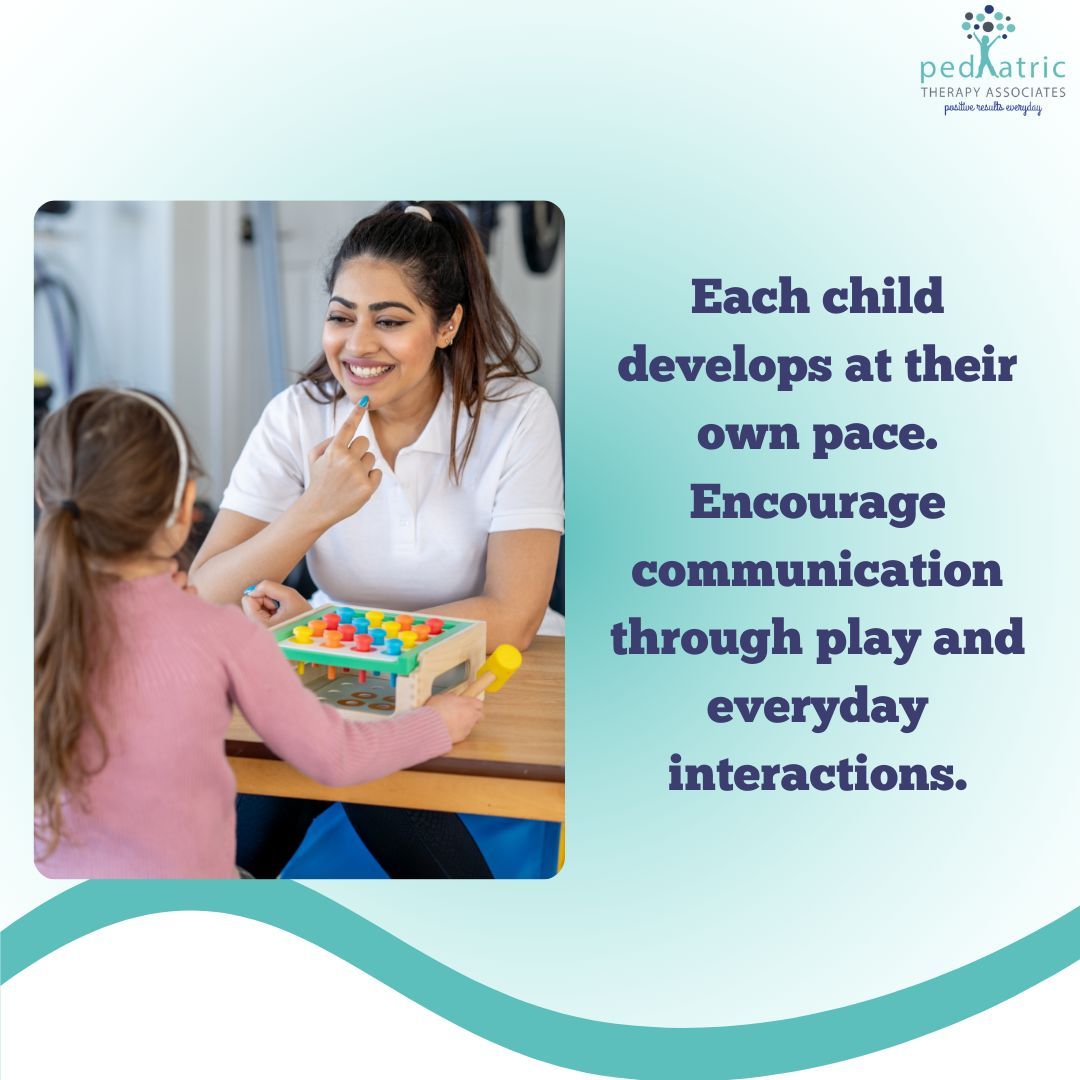 Remember, every child grows and learns uniquely! Communication skills blossom through play and everyday interactions. Let's nurture their development with joy and patience. #PeadiatricTherapyAssociates #PediatricTherapy #ChildDevelopment #PlayToLearn #childdevelopment #pedia