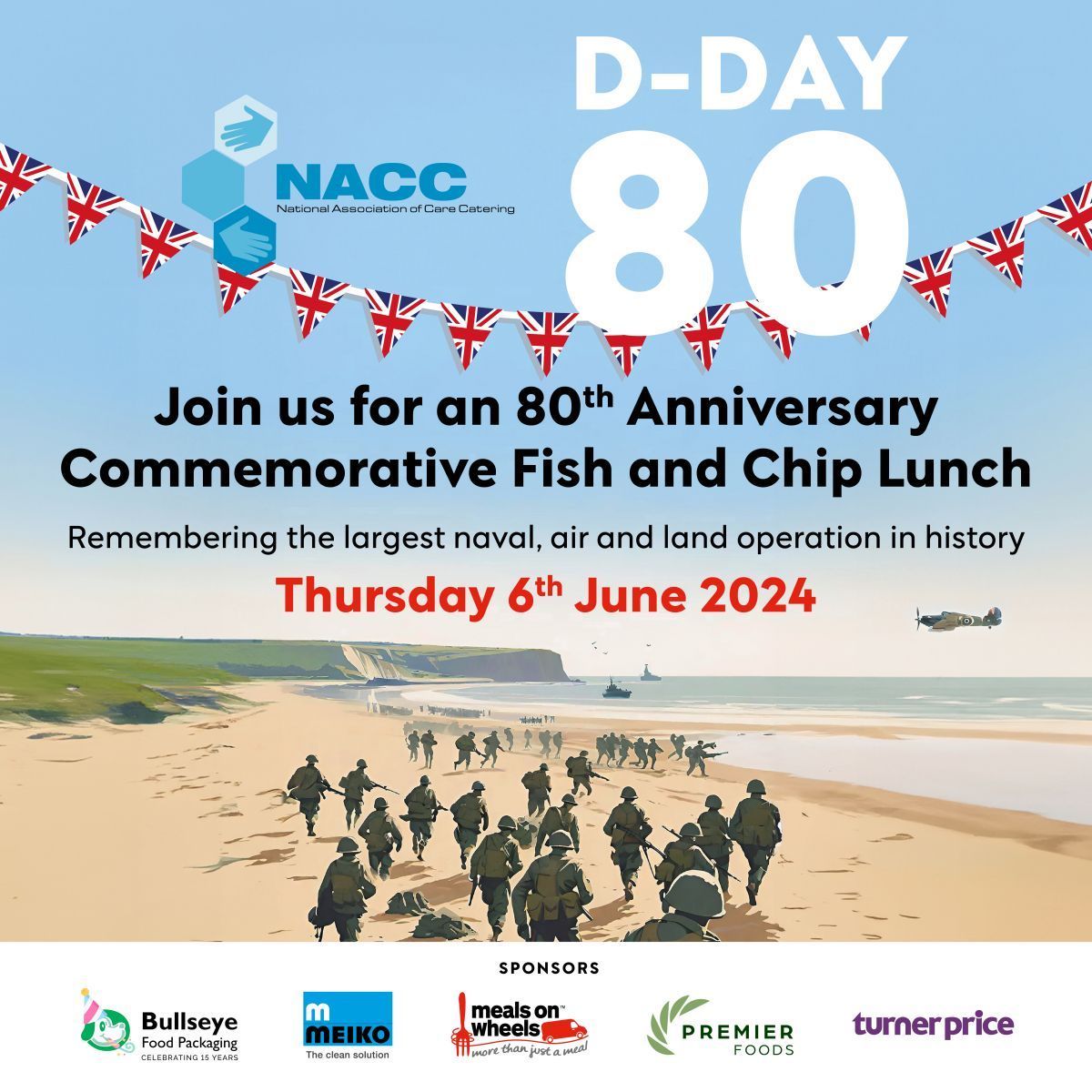 June 6th, 2024, marks a very important date in history, the 80th Anniversary of D-Day. We are supporting the NACC commemorative fish and chip lunch on this day to remember the largest naval, air and land operation in history on Thursday 6th June 2024. Will you be taking part?