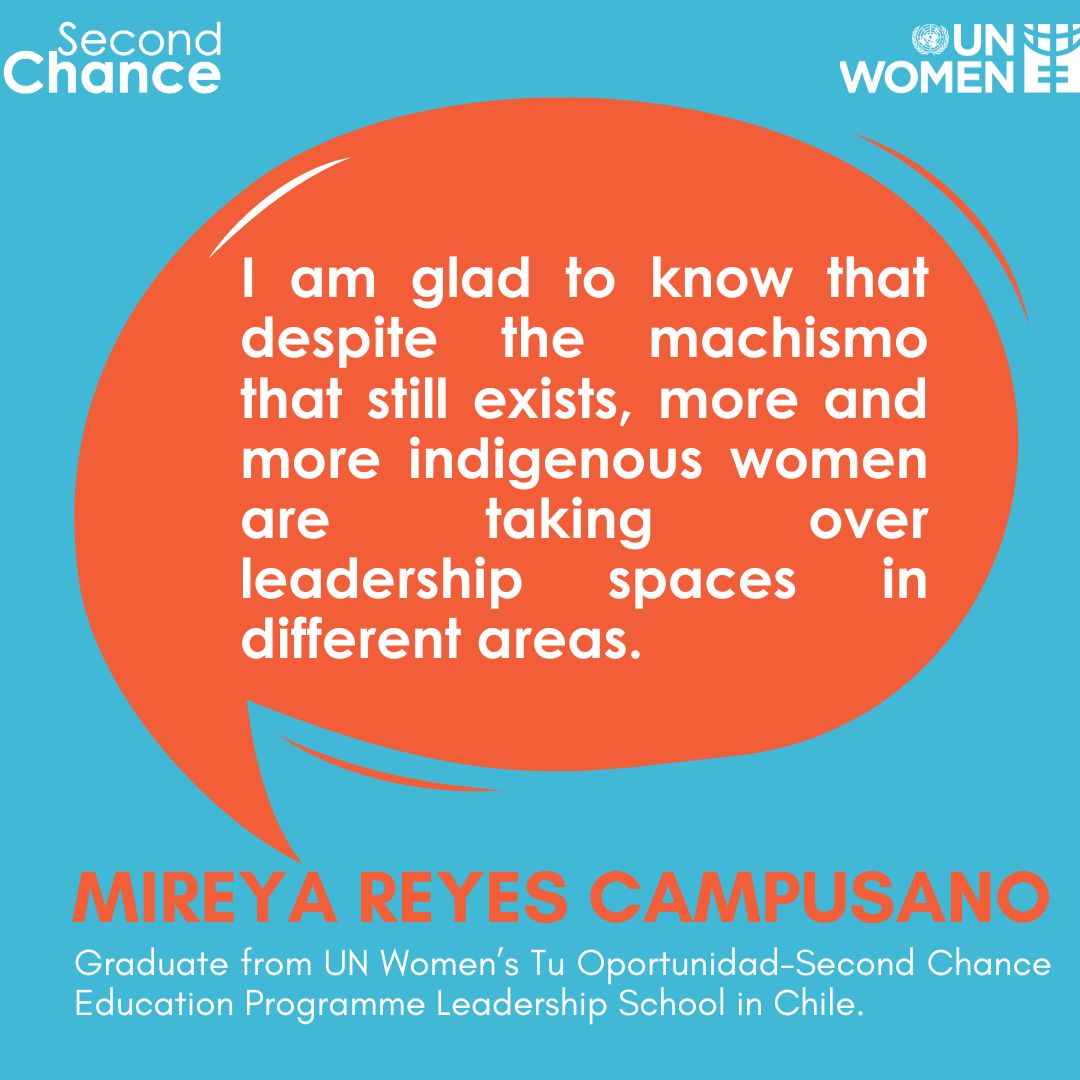 These are the words of Mireya Reyes Campusano, who graduated from UN Women’s Tu Oportunidad-Second Chance Education Programme Leadership School in Chile.  Wanna learn more? Check out our impact stories on mylearningpathway.org  #SecondChance #ONUMujeres #TuOportunidad