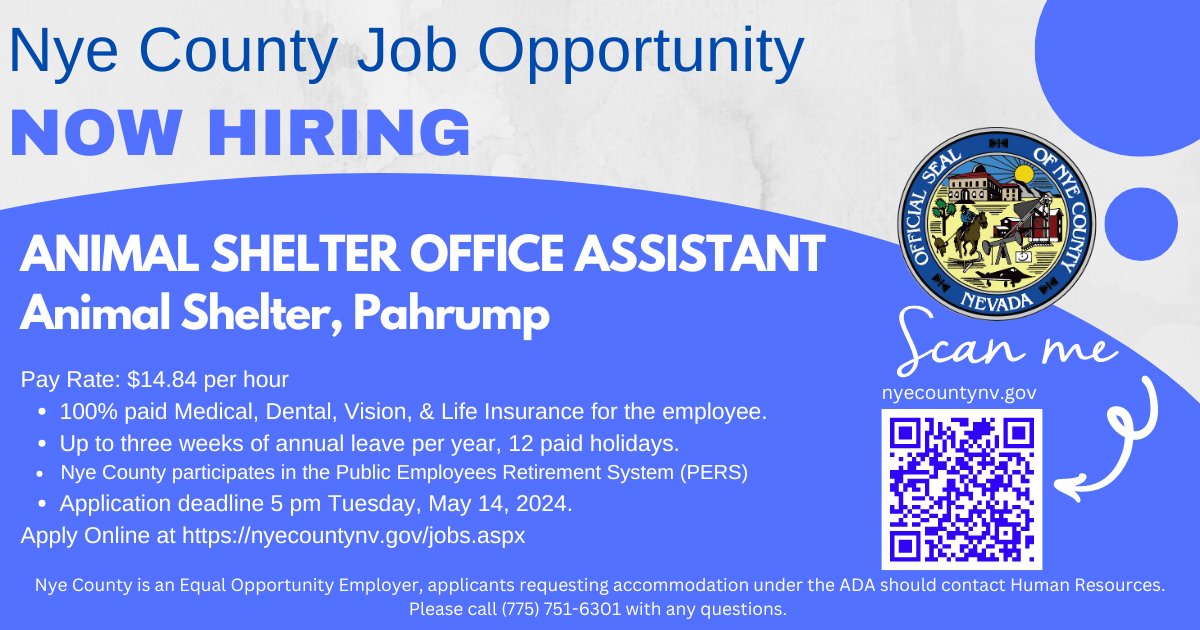 ACCEPTING APPLICATIONS
Animal Shelter Office Assistant
Animal Shelter, Pahrump
Pay Rate: $14.84 per hour, full-time w/ benefits
The applications are due by 5 p.m. on Tuesday, May 14th.

Application, job responsibilities, requirements, and other info: 
nyecountynv.gov/jobs.aspx?jobI…