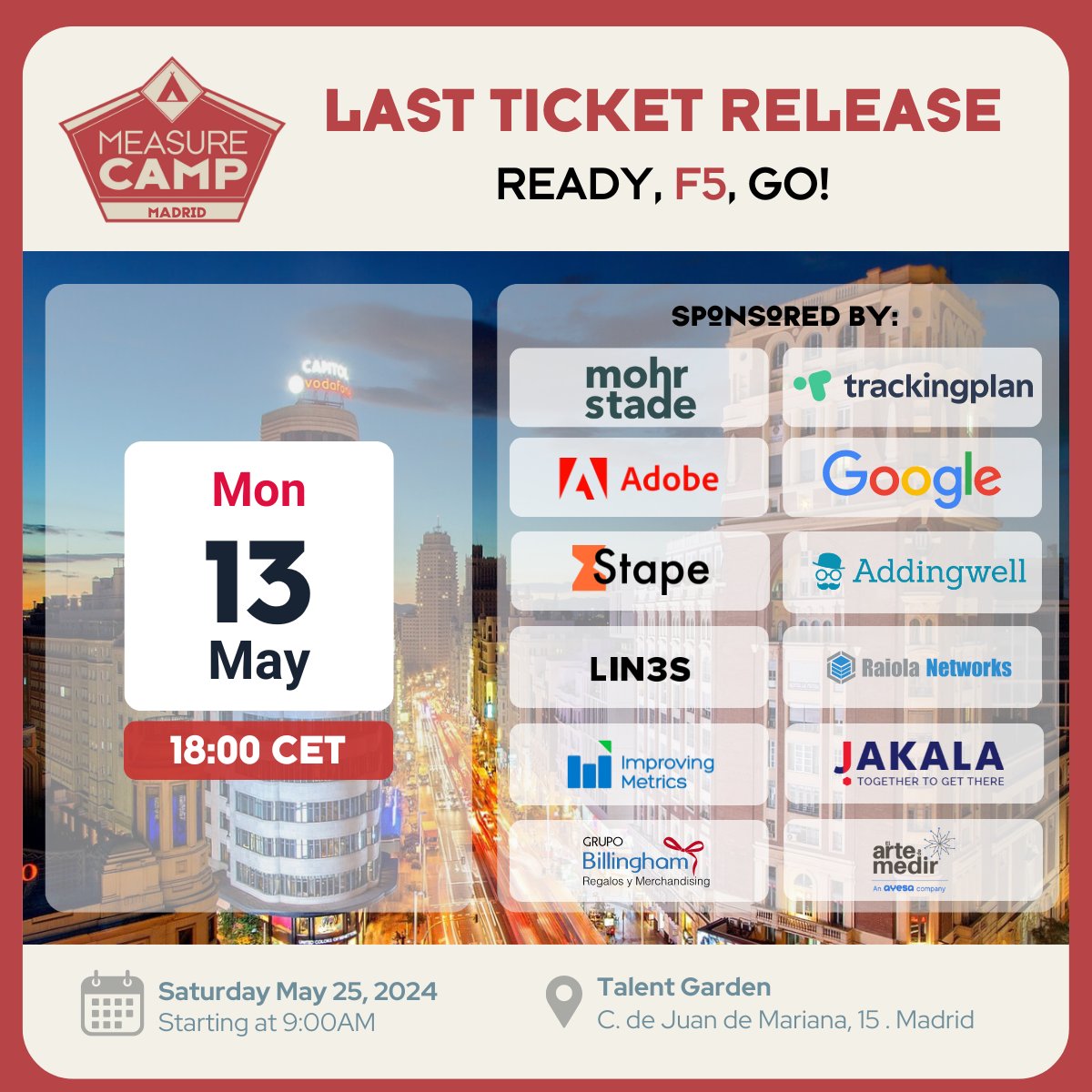 MeasureCampES's tweet photo. 📣Attention!

🎟️The last release of tickets will be next May 13th.

Set all possible alarms ⌚️ so you don't miss it, it's your last chance to get a ticket.

We are waiting for you on May 25th!

#MeasureCamp #MeasureCampMad https://t.co/pqyIQwUf0b