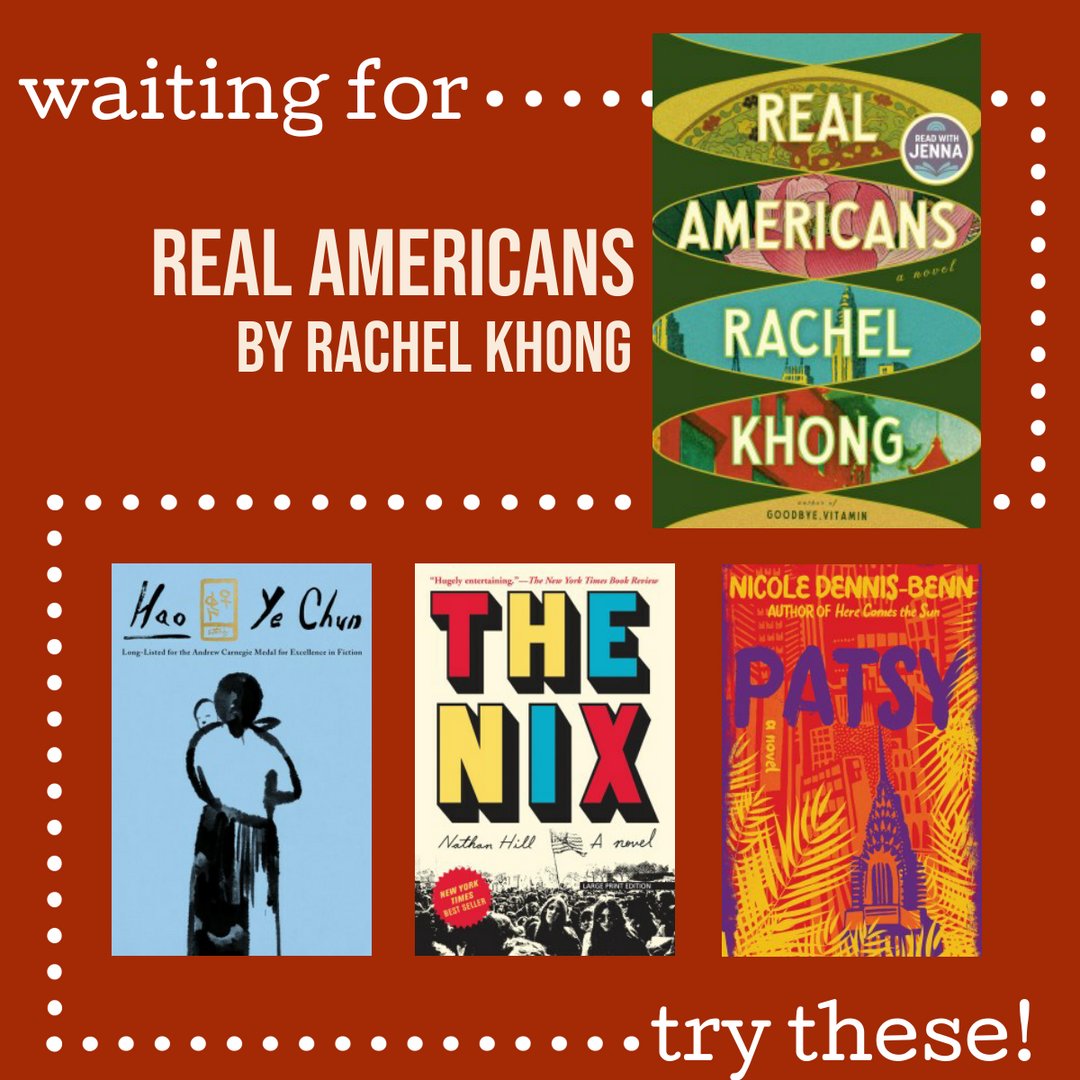 Are you waiting from your hold on 'The Real Americans' by Rachel Khong? Have you already read it and are wondering what to pick up next? Check out these great reads! libcat.arlingtonva.us/MyAccount/MyLi…