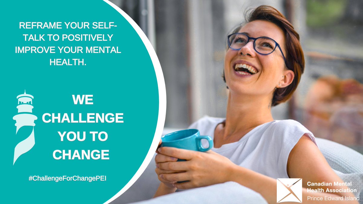 Recognizing and replacing negative self-talk is a skill that can improve your mental health. Noticing these thoughts, and replacing them with realistic and positive thoughts can help to positively improve your mental health. We Challenge You to Change. pei.cmha.ca/challenge-for-…