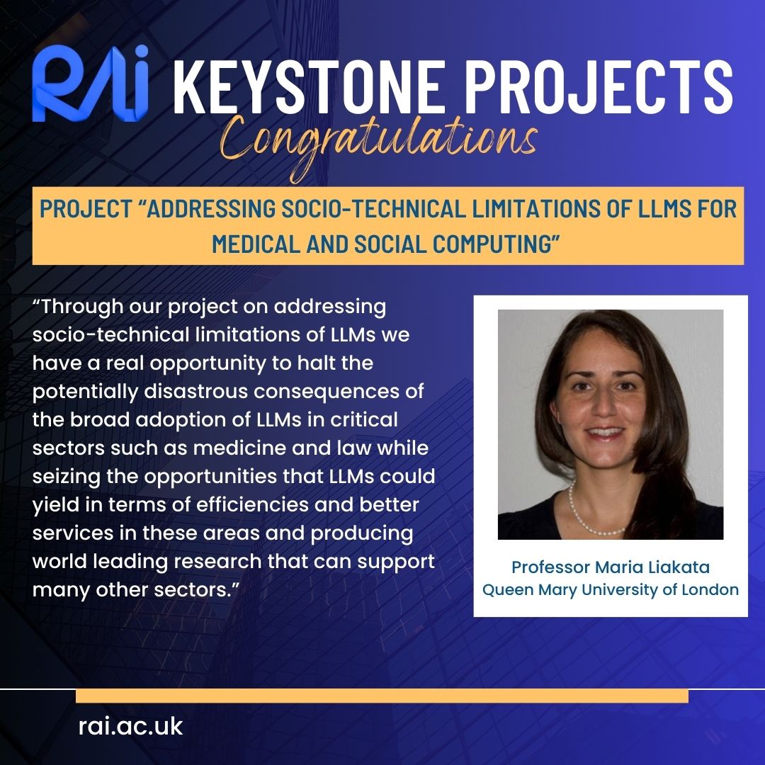 Congratulations Prof. Maria Liakata @xrysoflhs @QMULSciEng for the outstanding Keystone Project “Addressing socio-technical limitations of LLMs for medical and social computing”, awarded nearly £3.5 million. @UniofNottingham @sheffielduni For more - rai.ac.uk/keystone-proje…