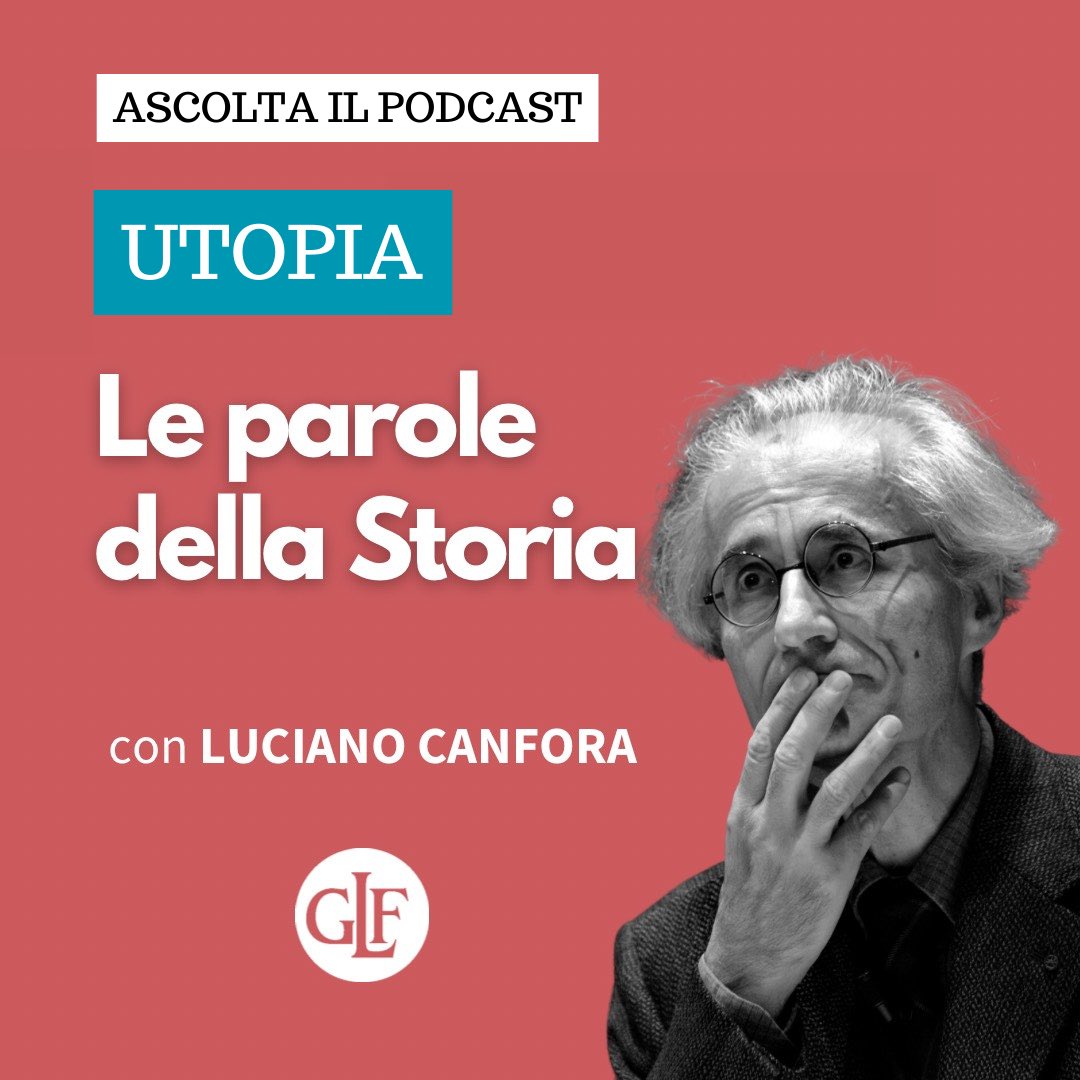 È online la nuova puntata del #podcast “Le parole della #storia” con Luciano Canfora dedicata alla parola ‘#Utopia’. Potete ascoltarla su tutte le piattaforme gratuite di ascolto (inclusi Spotify, Google Podcast e Spreaker). Qui il link a spotify: open.spotify.com/episode/216pra…