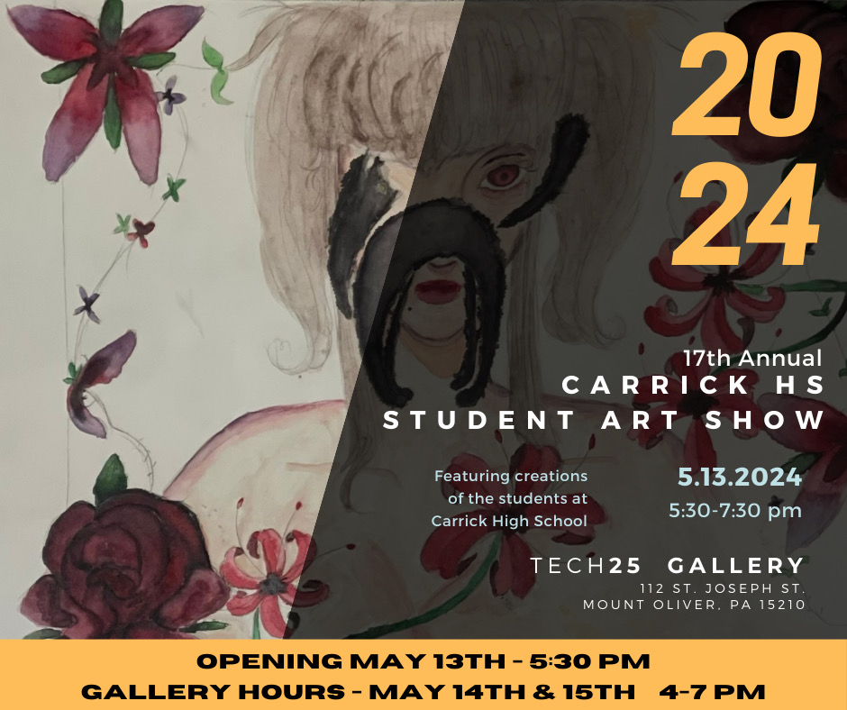Experience the creativity and joy of Pittsburgh Carrick art students at Tech25! Visit the Carrick High School Student Art Show, Monday, May 13, from 5:30 to 7:30 PM at 112 St. Joseph St. in Mt. Oliver. Let's celebrate their talent together. #WeArePPS