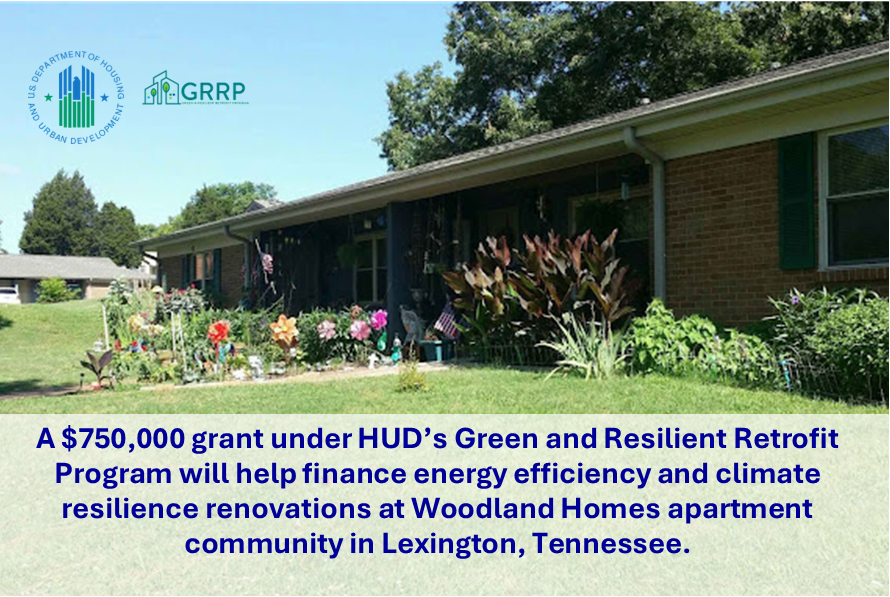 HUD’s completion of a $750,000 grant transaction under the Green and Resilient Retrofit Program with Wesley Living of Tennessee for Woodland Homes in Lexington, TN, will be use to finance energy efficiency and climate resilience measures at the property: hud.gov/press/press_re…