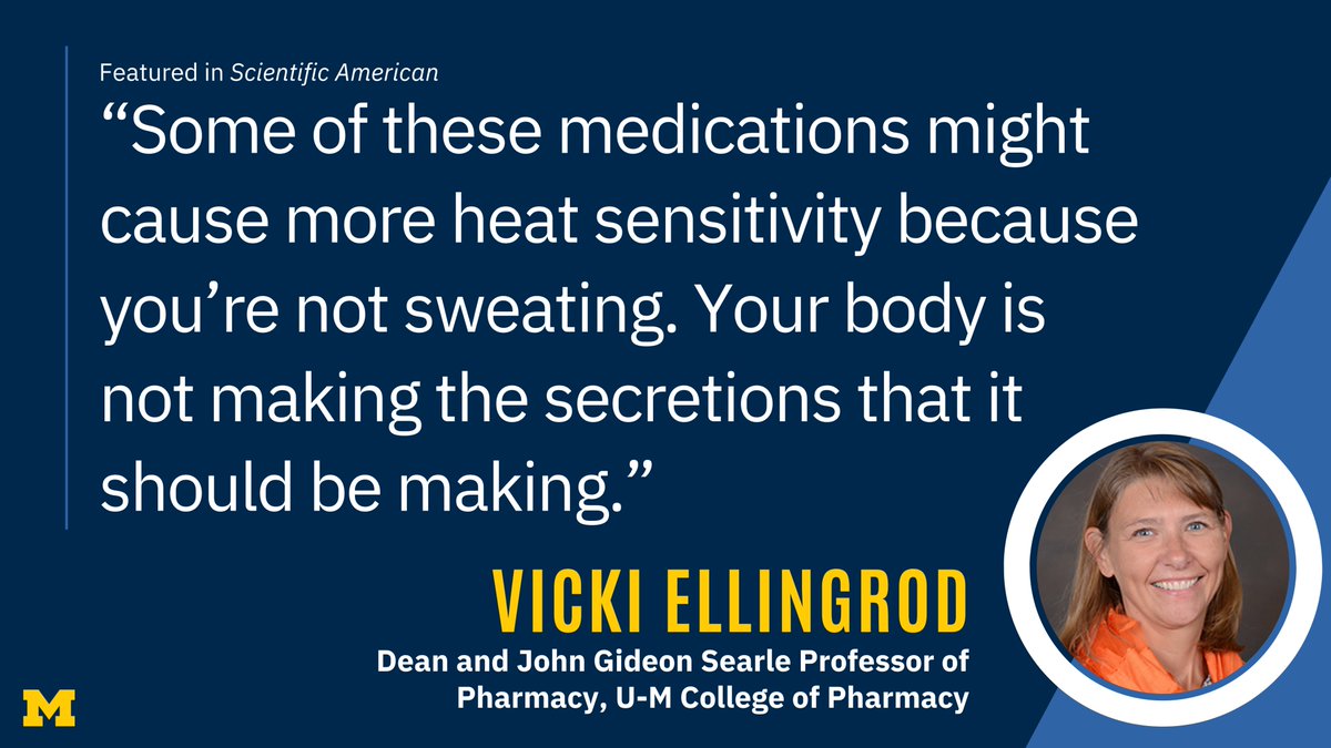 In a @SciAm article discussing the ways in which some common medications can make people more vulnerable to heat, @UMichPharmacy dean Vicki Ellingrod explains why some medications might cause heat sensitivity. myumi.ch/jZd2V